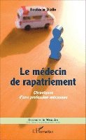 Diallo Boubacar - médecin de rapatriement, Häftad