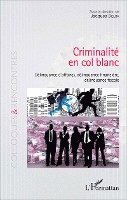 Jacques Delga - Criminalité en col blanc, Häftad