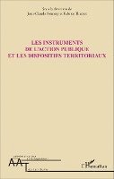 Jean-Claude Némery, Fabrice Thuriot - Les instruments de l'action publique et les dispositifs territoriaux, Häftad