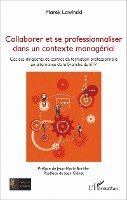 Lawinski Marek - Collaborer et se professionnaliser dans un contexte managérial, Häftad