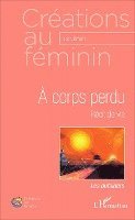 Clement Joe - A corps perdu, Häftad. Tillgänglighet: Lägg i varukorg