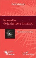 Arthur Briand - Nouvelles de la dernière lunaison, Häftad