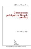 Isil Zeynep Turkan Ipek - Chroniqueurs politiques en Turquie (1980-2014), Häftad