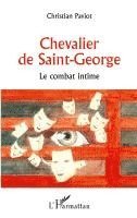 Paviot Christian - Chevalier de Saint-George, Häftad