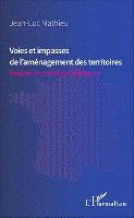 Jean-Luc Mathieu - Voies et impasses de l'aménagement des territoires, Häftad