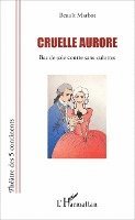 Benoît Marbot - Cruelle aurore, Häftad