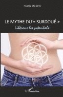 Valérie Da Silva - mythe du "surdoué", Häftad