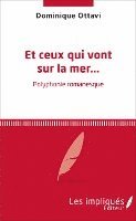 Ottavi Dominique - Et ceux qui vont sur la mer, Häftad