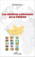 Alioune Sall - Les relations extérieures de la CEDEAO, Häftad. Tillgänglighet: Lägg i varukorg