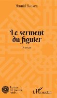 Boukrif Hamid - serment du figuier, Häftad