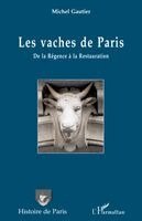 Michel Gautier - Les vaches de Paris, Häftad