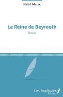 Nabil Malek - reine de Beyrouth, Häftad
