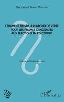 Mirimo Mulongo Dieudonne - Comment briser le plafond de verre pour les femmes candidates aux élections en RD Congo, Häftad