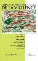 Laurent Bonelli - Ethnographies politiques de la violence, Häftad