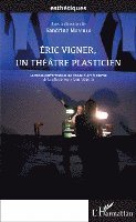 Sandrine Morsillo - Éric Vigner, un théâtre plasticien, Häftad