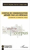 Gudrun Ledegen, Ciara Wigham - Corpus de communication médiée par les réseaux, Häftad