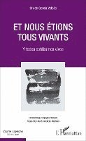Benedicte Mathios - Et nous étions tous vivants, Häftad