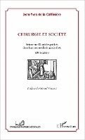 Jean-Yves de la Caffinière - Chirurgie et société, Häftad