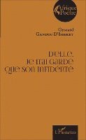 Crépin Gyscard Gandou d'Isseret - D'elle, je n'ai gardé que son infidélité, Häftad