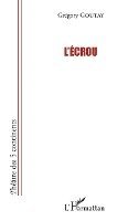 Goutay Gregory - L'écrou, Häftad
