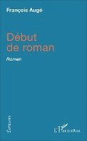 François Augé - Début de roman, Häftad