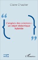 Claire Chaplier - L'anglais des sciences, Häftad