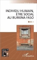 Zezouma Sanou - Individu humain, être social au Burkina Faso, Häftad