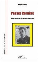 Régis Meney - Passer cerbère, Häftad