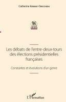 Catherine Kerbrat Orecchioni - Les débats de l'entre-deux-tours des élections présidentielles françaises, Häftad