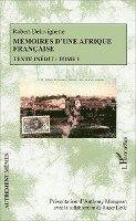 Anthony Mangeon, Roger Little - Mémoires d'une Afrique française, Häftad