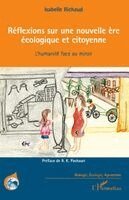 Richaud Isabelle - Réflexions sur une nouvelle ère écologique et citoyenne, Häftad