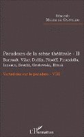Edmundo Morim de Carvalho - Paradoxes de la scène théâtrale - II Barrault, Vilar, Dullin, Pitoëff, Pirandello, Ionesco, Brecht, Grotowski, Brook, Häftad