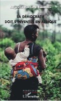 Augustin Ramazani Bishwende - démocratie doit s'inventer en Afrique, Häftad