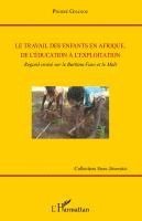 Gnanou Pinidie - travail des enfants en Afrique, de l'éducation à l'exploitation, Häftad