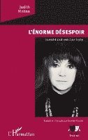 Vendeville Stephanette, Julian Beck - L'Enorme désespoir, Häftad