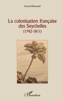 Gérard Buttoud - colonisation française des Seychelles, Häftad