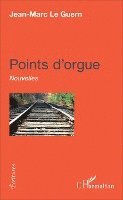 Jean-Marc Le Guern - Points d'orgue, Häftad