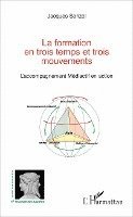 Jacques Serizel - formation en trois temps et trois mouvements, Häftad