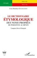 Cossi Boniface Gnanguenon - dictionnaire étymologique des noms propres, Häftad