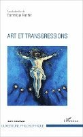 Dominique Berthet - Art et transgressions, Häftad