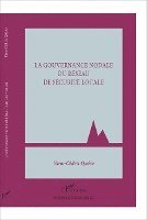 Yann-Cédric Quéro - gouvernance nodale du réseau de sécurité locale, Häftad