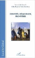 Gilles Rouet, Stoicheva Maria - Identités, démocraties, frontières, Häftad