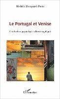 Michèle Bompard-Porte - Portugal et Venise, Häftad