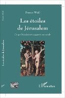 Francis Weill - Les étoiles de Jérusalem, Häftad