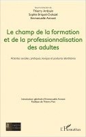 Sophie Briquet-Duhazé, Thierry Ardouin, Emmanuelle Annoot - champ de la formation et de la professionnalisation des adultes, Häftad