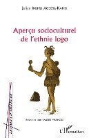 Irumu Agozia Kario Julien - Aperçu socioculturel de l'ethnie logo, Häftad