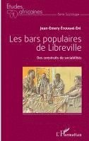 Jean-Emery Etoughe-Efe - Les bars populaires de Libreville, Häftad