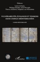 Leveque Laure, Van Hoorebeke Delphine, Philippe Bonfils - Vulnérabilités, échanges et tensions dans l'espace méditerranéen, Häftad