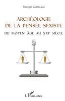 Georges Labrecque - Archéologie de la pensée sexiste, Häftad