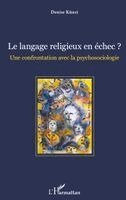 Denise Künzi - langage religieux en échec ?, Häftad